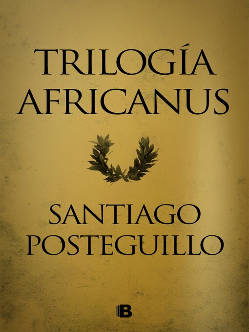 Title details for Trilogía Africanus (edición pack con by Santiago Posteguillo - Wait list